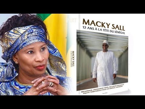 Diplomatie: Aissata Tall Sall fait le Bilan des 12 ans de Macky Sall à la tête du Sénégal.