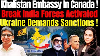 Khalistan Embassy in Canada & Break India Forces — Ukraine’s Sanctions Demand on India | Amber Zaidi