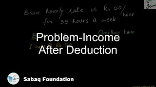 Problem-Income After Deduction