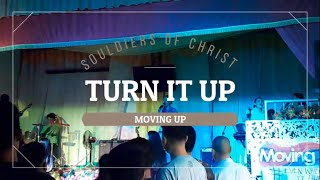 MOVING UP (Turn it up)