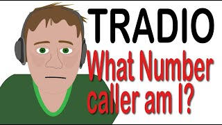 TRADIO PRANK -  What number caller am I?