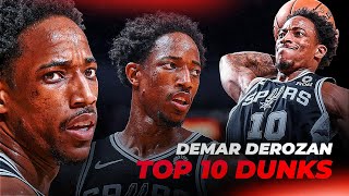 DeMar DeRozan TOP 10 DUNKS | San Antonio Spurs