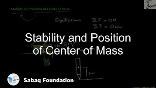 Stability and Position of Center of Mass