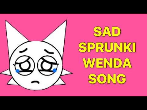 Sad Sprunki Wenda Song Animated Music Video