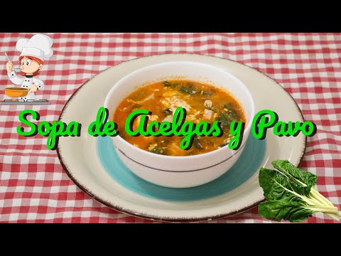 Receta saludable de Sopa de acelgas y pavo, cuidarse cuesta muy  poco