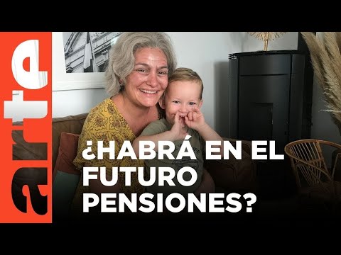 El futuro de las pensiones | DOCUMENTAL COMPLETO | ARTE.tv Documentales