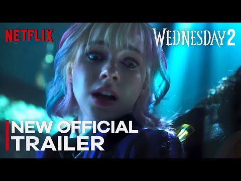 WEDNESDAY SEASON 2 - NEW Official Trailer