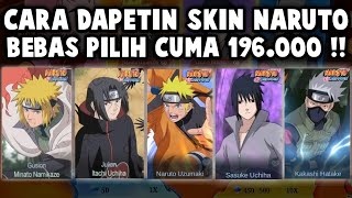 CARA DAPETIN SKIN GUSION MINATO & JULIAN ITACHI BEBAS PILIH CUMA 196.000 ! TIPS HEMAT EVENT NARUTO