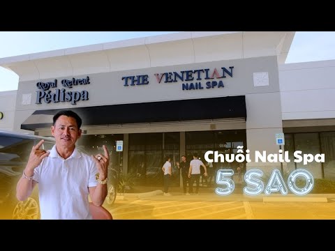 Venetian Nail Spa  là kế hoạch đầu tư tiếp theo - Chất lượng sẽ như thế nào ?