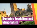 Feudalism and Manorialism Concepts
