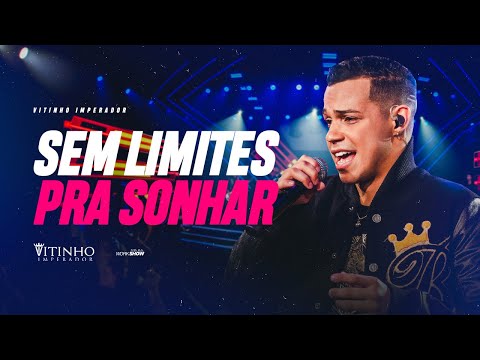 Sem Limites pra Sonhar | Vitinho Imperador | #ElevandoONível