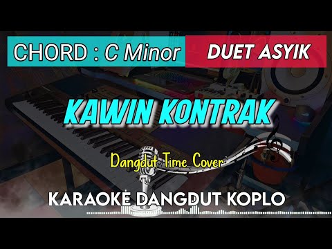 KAWIN KONTRAK- KARAOKE DANGDUT KOPLO || DUET ASYIK