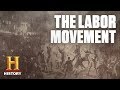 Exploring the Impact of the Labor Movement in America