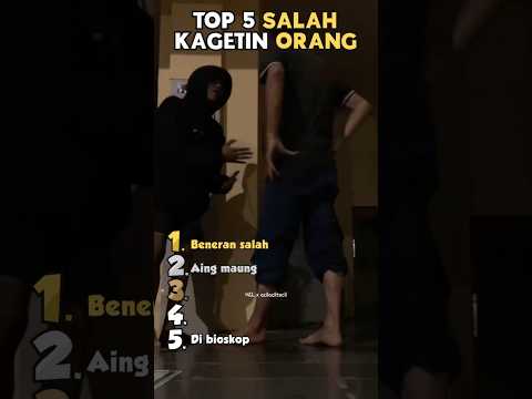 TOP 5 SALAH KAGETIN ORANG