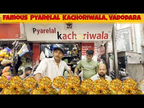 Vadodara 's Famous Pyarelal Kachoriwala | Street Food |