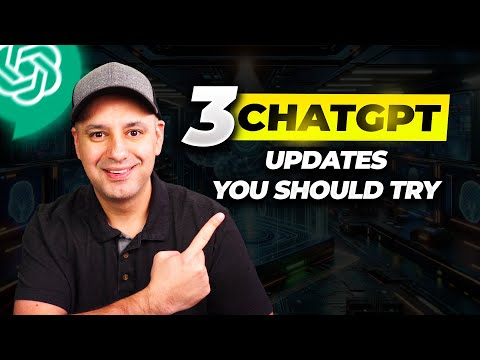 3 ChatGPT Updates That Are Actually Useful