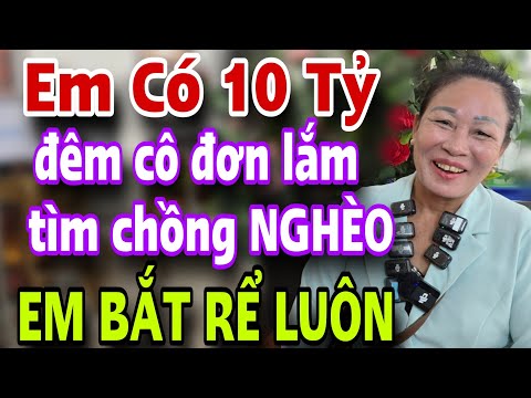 EM CHỦ CÓ 1O TỶ Nhưng Đêm Cô Đơn Lắm Tìm Chồng NGHÈO XẤU Bắt Rể Về Sống Với Em Luôn