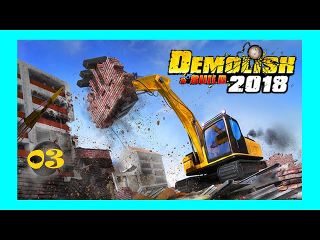 Demolish & Build 2018 : 03 (FR) - Nouveaux Engins..