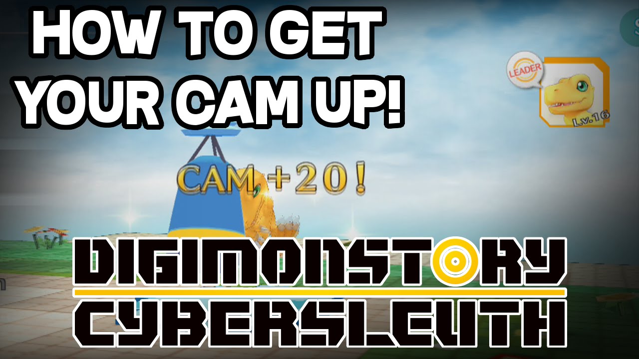 How To Increase Cam In Digimon Cyber Sleuth