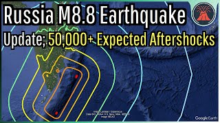Russia M8.8 Earthquake Update; 50,000+ Expected Aftershocks, Tsunami Analysis