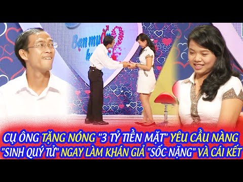 CỤ ÔNG TẶNG NÓNG "3 TỶ TIỀN MẶT" YÊU CẦU NÀNG "SINH QUÝ TỬ" NGAY LÀM KHÁN GIẢ "SỐC NẶNG" VÀ CÁI KẾT