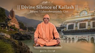 Divine Silence of Kailash - Swami Vishnudevananda Giri | Documentary | Chitrakutdham Talgajarda