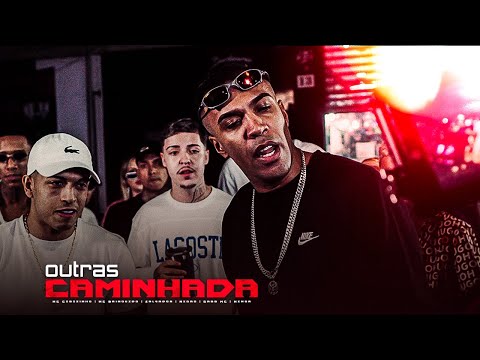 OUTRAS CAMINHADA - MCs Cebezinho, Brinquedo, Negão Original, Gabb, Vinny, Menor e Salvador