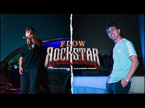 Flow Rockstar - Alejandro Fierro X Niveck Estrada (VIDEO OFICIAL)