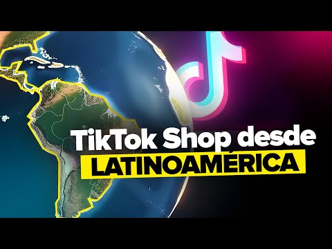 Cómo vender en TikTok Shop desde Latinoamérica