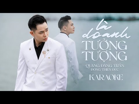 [KARAOKE] Là Do Anh Tưởng Tượng – Quang Đăng Trần x Đông Thiên Đức | BEAT CHUẨN