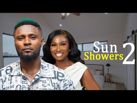 SUN SHOWERS 2 - Maurice Sam and Sonia Uche New Comedy Nollywood Movie 2024