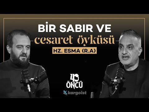 İki Kuşak Sahibi: Hz.Esma (R.A) | 40 Öncü | Bekir Develi-Muhammed Yazıcı #B24