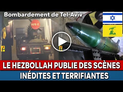 Israël, Hezbollah  le Hezbollah publie des scènes terrifiantes et inédites de missiles