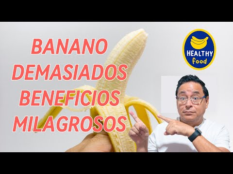 Banano Demasiados Beneficios Milagrosos.