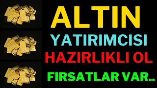 Fırsat! Altın Borcu Olanlar Ve Alacaklar Hazırlıklı OL