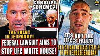 Last-minute LAWSUIT aims to STOP the UFC White House! Strickland REVEALS DETAILS of White House BAN!