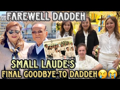 Small Laude’s final goodbye to Daddeh🥲 Eulogy ni Tita Small nakakaiyak mamimiss ng sobra si Daddeh