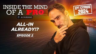 ♠♣♥♦ Inside the Mind of a Pro @ 2024 EPT Cyprus EP02 (Julien Sitbon)