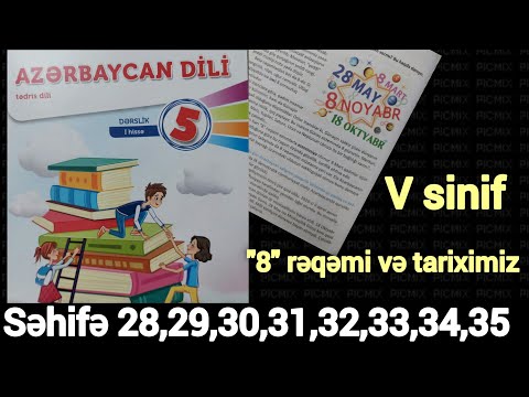 5ci sinif Azərbaycan dili (yeni) ' 8 rəqəmi və tariximiz ' səhifə 28 - 35