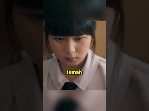 Ketika Gadis Itu Tidak Selemah yang Terlihat #cuplikanfilm