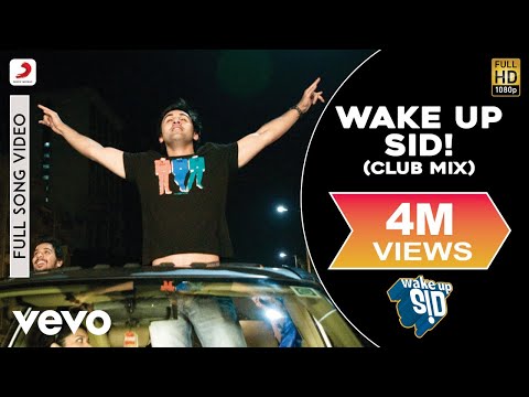 Wake up Sid!-Club mix Full - Title Track|Ranbir Kapoor|Shankar Mahadevan|Javed Akhtar