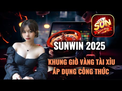 Sunwin - Sunwin joker tài xỉu online - Link tải sunwin 2025 Các Khung Giờ Vàng Soi Cầu