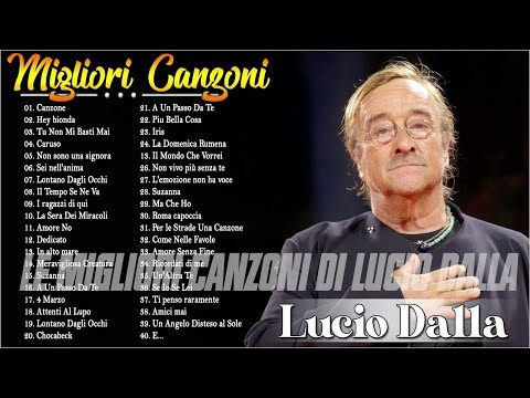Migliori canzoni di Lucio Dalla - Lucio Dalla canzoni più belle - The best of Lucio Dalla