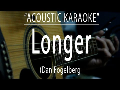 Longer – Dan Fogelberg (Acoustic karaoke)