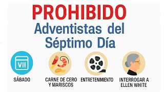 5 prohibiciones extrañas de los adventistas del séptimo día... y la última te dejará pensando