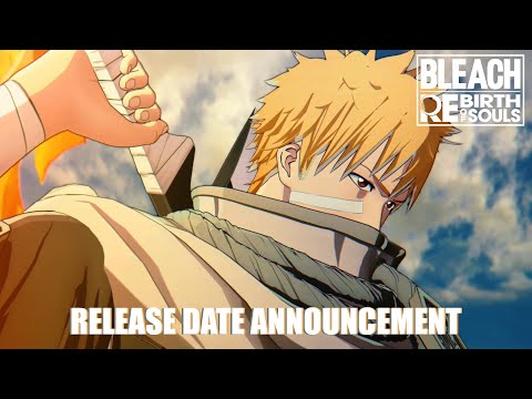 BLEACH Rebirth of Souls — Trailer