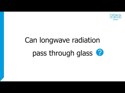 Glass: Back to basics (35) - Can longwave radiation pass through glass?