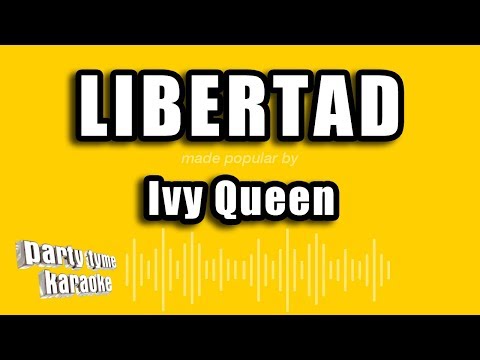 Ivy Queen – Libertad (Versión Karaoke)