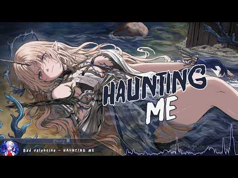 Nightcore - HAUNTING ME - (Lyrics)