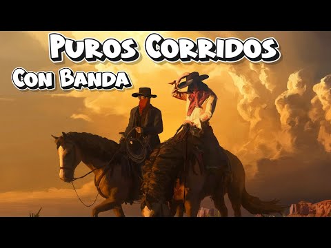 Puros Corridos Viejitos Mix 🎼 El Mejor Puros Corridos Viejitos Con Banda Pa' Pistear